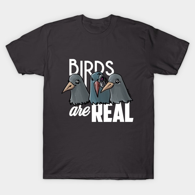 Birds Are Real - White T-Shirt by theJarett